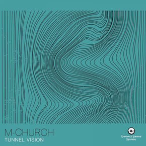 Tunnel Vision by M-Church Cover Art