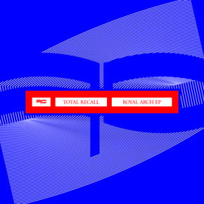 Royal Arch EP by Total Recall Cover Art