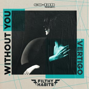 Without You / Vertigo by Filthy Habits Cover Art