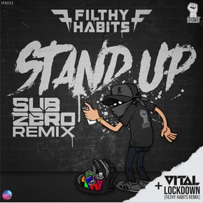 Stand Up (Sub Zero Remix) by Filthy Habits & Vital Cover Art