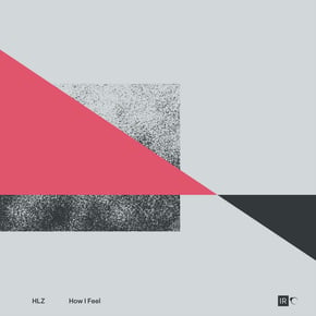 How I Feel EP by HLZ Cover Art