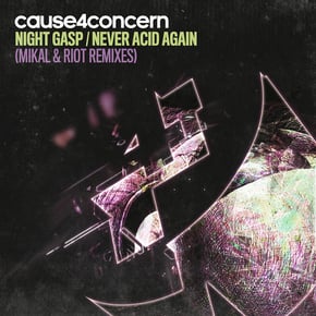 Night Gasp / Never Acid Again (Mikal & Riot Remixes) by Cause4Concern Cover Art