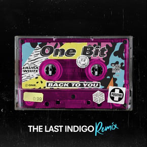 Back To You (with Laura White) [The Last Indigo Remix] by One Bit Cover Art