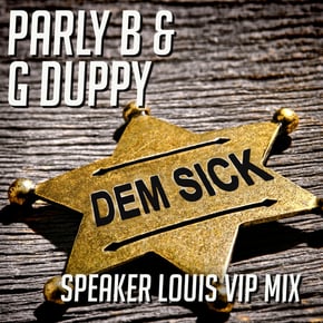 Dem Sick (Speaker Louis VIP) by Parly B Cover Art