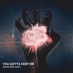 You Gotta Keep On by BorkerBrothers Cover Art