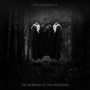 The Morning Of The Magicians by Cryogenics Cover Art