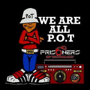 We Are All P.O.T by Prisoners Of Technology Cover Art