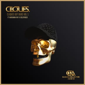 CLIQUES GOT DUBS VOL 1 by CLIQUES. Cover Art