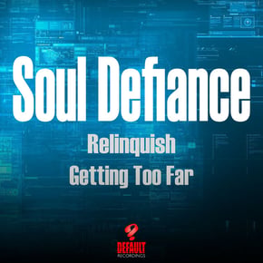 Relinquish / Getting Too Far by Soul Defiance Cover Art