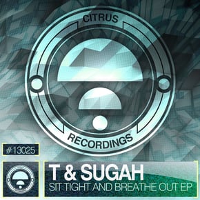 Sit Tight & Breathe Out EP by Cyantific & T & Sugah Cover Art