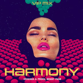 Harmony (VIP Mix) by Benny Page & Origin8a & Propa Cover Art