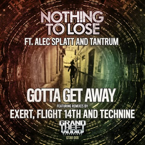 Gotta Get Away by Nothing to Lose Cover Art