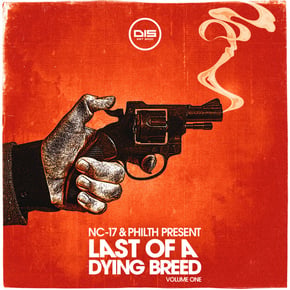Last Of A Dying Breed, Volume 1 by NC-17 & Philth Cover Art