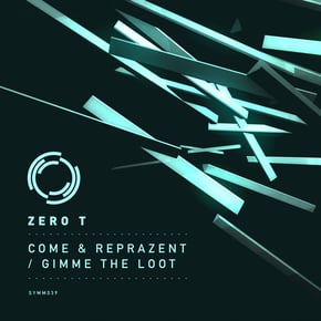 Come & Reprazent / Gimme the Loot by Zero T Cover Art