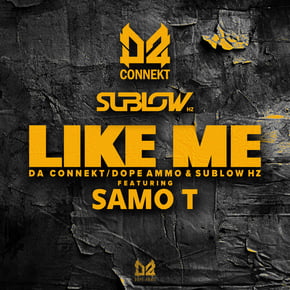 Like Me by Sublow Hz, Dope Ammo & D A Connekt Cover Art