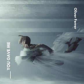 You Gave Me by Oliver Ferrer Cover Art