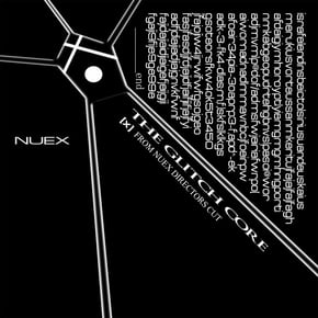 The Glitch Core-[X] From Nuex Directors Cut- by NUEX Cover Art