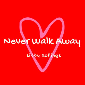 Never Walk Away (Live) by Libby Rollings Cover Art