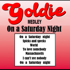 On a Saturday Night: Spicks and Specks / World / To Love Somebody / Massachusettes / I Can't See Nobody / On a Saturdaynight by Goldie Cover Art