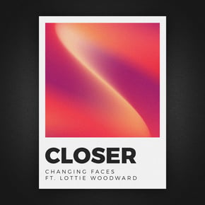 Closer by Changing Faces Cover Art
