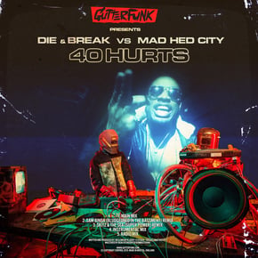 40 Hurts by Break, Die & Mad Hed City Cover Art