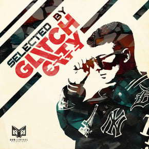 Selected by: Glitch City by Glitch City Cover Art