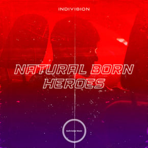 Natural Born Heroes by Indivision Cover Art