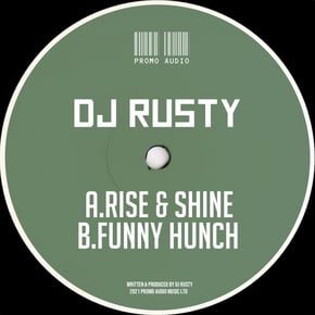 Rise & Shine / Funny Hunch by DJ Rusty Cover Art