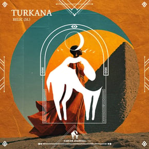 Turkana by Tengu, Relic (SL) & Cafe De Anatolia Cover Art