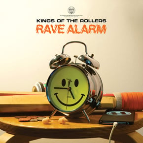 Rave Alarm by Kings Of The Rollers Cover Art