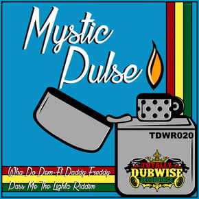 Wha Do Dem / Pass Me The Lighta Riddim by Mystic Pulse Cover Art