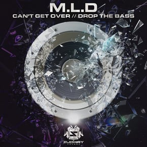 Can't Get Over / Drop The Bass by M.L.D Cover Art