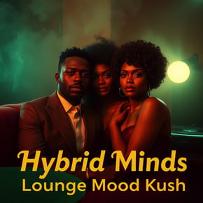 Lounge Mood Kush by Hybrid Minds Cover Art
