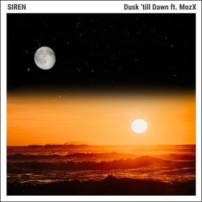 Dusk 'Till Dawn feat. MozX by SIREN Cover Art