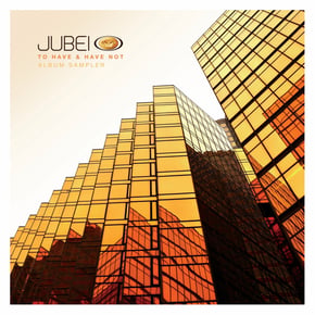 To Have & Have Not (Album Sampler) by Jubei Cover Art