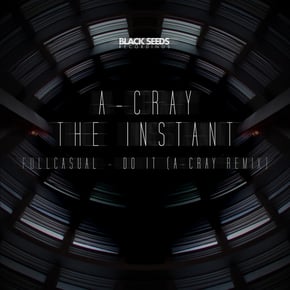 The Instant / Do It by A-Cray & FullCasual Cover Art