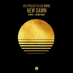 New Dawn (Rainer + Grimm Remix) by Villem, UFO Project & Rainer + Grimm Cover Art
