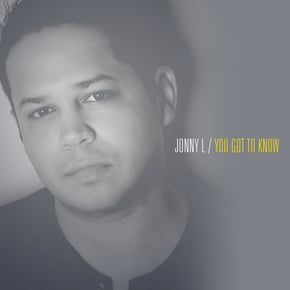 You Got to Know by Jonny L Cover Art