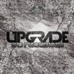 Bad Frequencies EP by Upgrade (UK) Cover Art