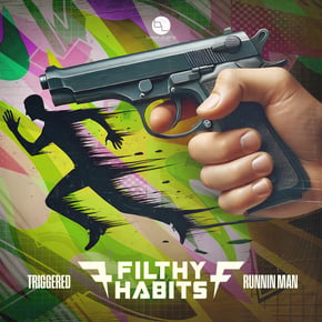 Triggered/Runnin Man by Filthy Habits Cover Art