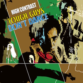 Tough Guys Don't Dance by High Contrast Cover Art