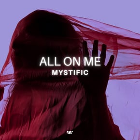All On Me by Mystific Cover Art