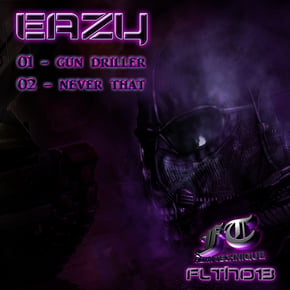 Gun Driller / Never That by Eazy Cover Art