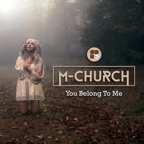 You Belong To Me by M-Church Cover Art