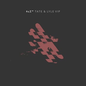 Tate & Lyle VIP by GLXY Cover Art