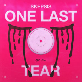 One Last Tear by Skepsis Cover Art