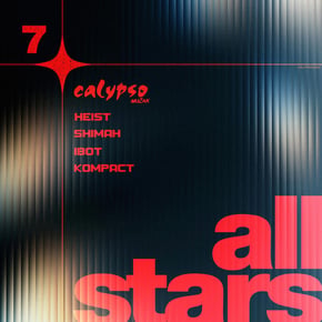 Calypso Allstars Volume 7 by Heist, Shimah, iBOT & KOMPACT Cover Art