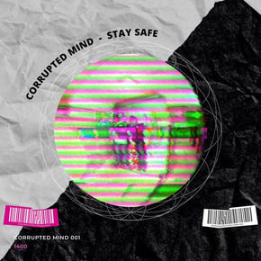 Stay Safe by Corrupted Mind Cover Art