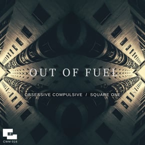 Obsessive Compulsive / Square One by Out Of Fuel Cover Art