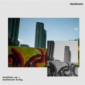Baddem Up / Bedroom Bully by Dedman Cover Art